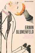 Erwin Blumenfeld : Photographs, drawings and photomontage